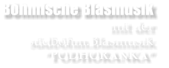 Bhmische Blasmusik mit der   sdbhm.Blasmusik PODHORANKA