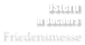 Ostern in Buchers Friedensmesse