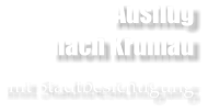 Ausflug nach Krumau  mit Stadtbesichtigung