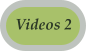 Videos 2