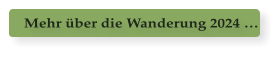 Mehr ber die Wanderung 2024 