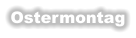 Ostermontag