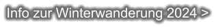 Info zur Winterwanderung 2024 >