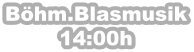 B�hm.Blasmusik 14:00h