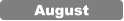 August
