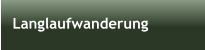 Langlaufwanderung